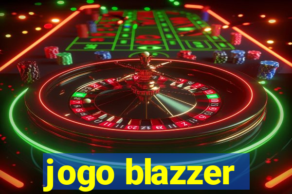 jogo blazzer